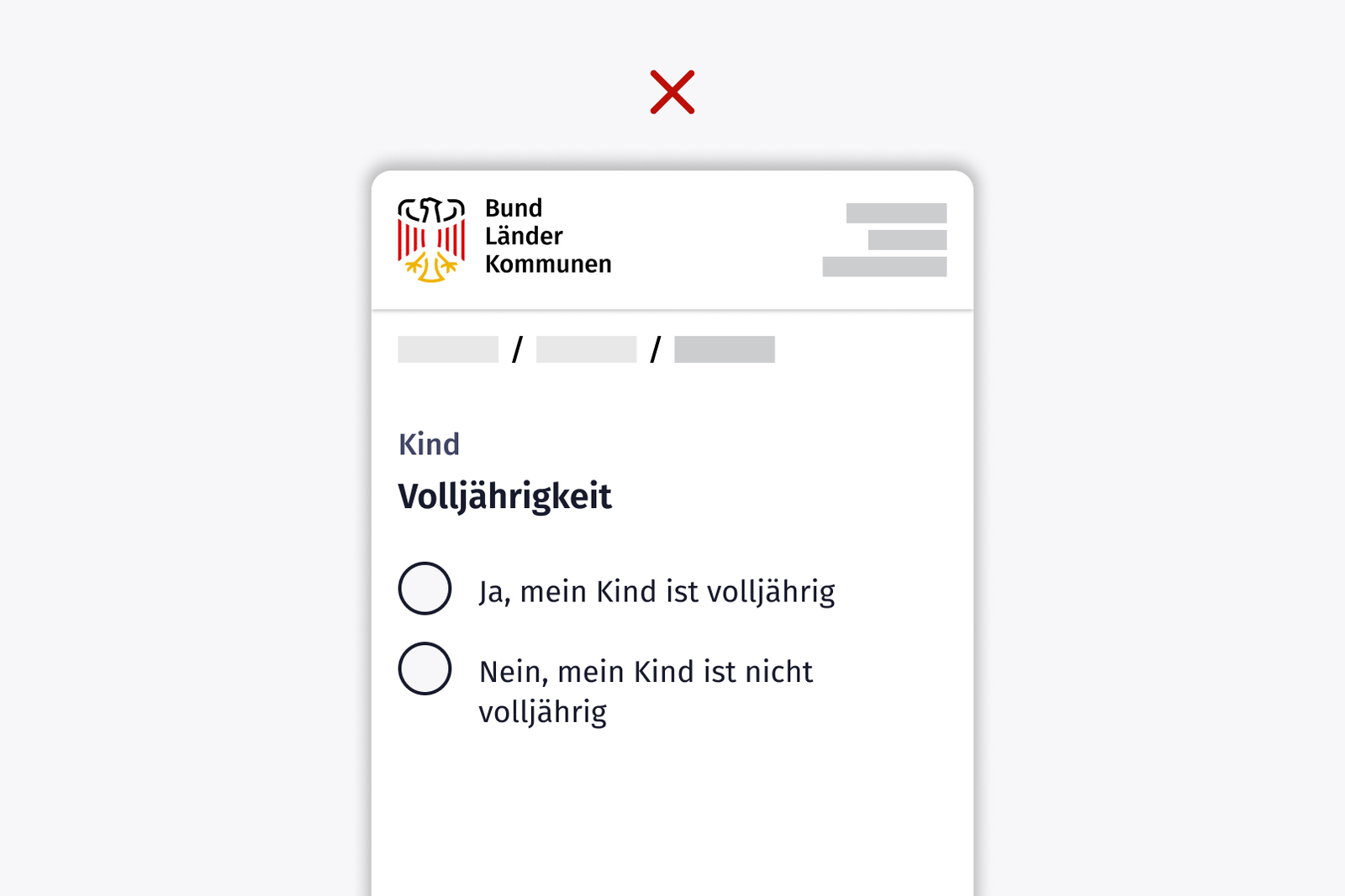 Schematisches Behördenformular mit einem roten Kreuz darüber; Überschrift: „Kind – Volljährigkeit“, zwei Antwortmöglichkeiten: „Ja, mein Kind ist volljährig“ und „Nein, mein Kind ist nicht volljährig“