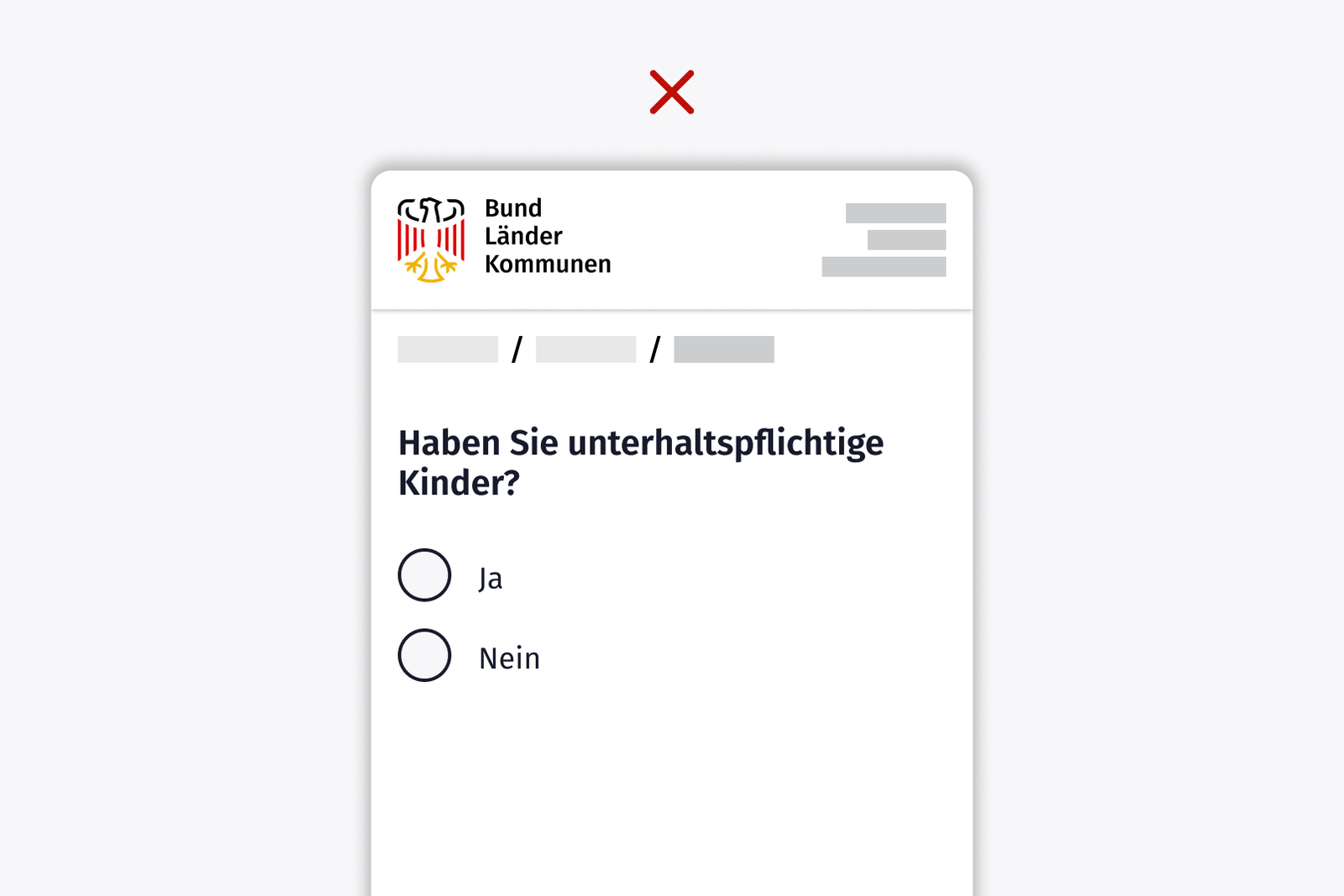 Schematisches Behördenformular mit einem roten Kreuz darüber; Frage: „Haben Sie unterhaltspflichtige Kinder?“, zwei Antwortmöglichkeiten: „Ja“ und „Nein“